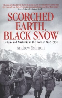 Scorched Earth Black Snow The First Year Of The Korean War