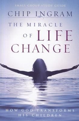 The Miracle of Life Change Study Guide