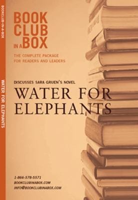 Bookclubinabox Presents The Discussion Companion For Sara Gruens Novel Water For Elephants