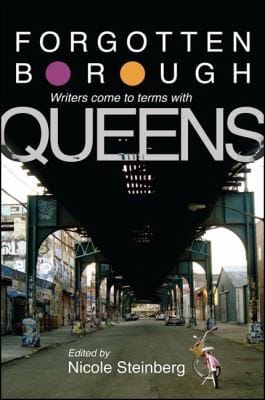Forgotten Borough Writers Come To Terms With Queens