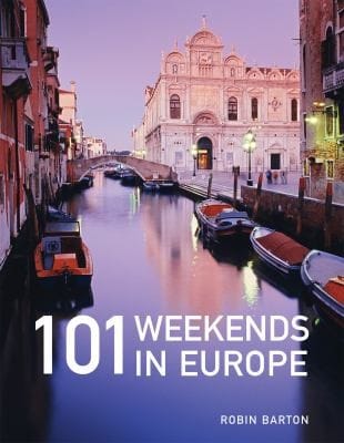 101 Weekends In Europe