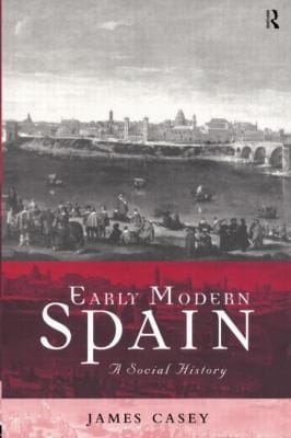 Early Modern Spain A Social History