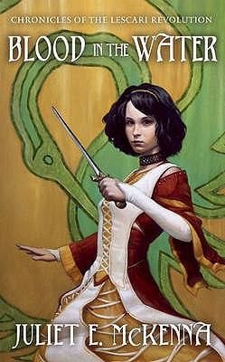 Blood in the Water Juliet E McKenna