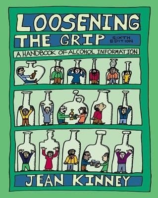 Loosening the Grip A Handbook of Alcohol Information with Powerweb