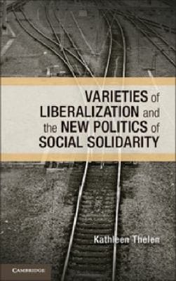 Varieties Of Liberalization And The New Politics Of Social Solidarity