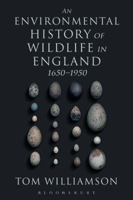 An Environmental History Of Wildlife In England 16501950