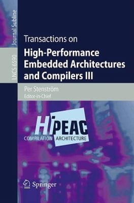 Transactions On Highperformance Embedded Architectures And Compilers Iii