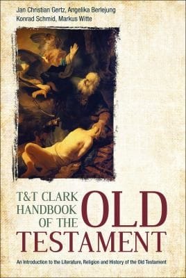 Tt Clark Handbook Of The Old Testament An Introduction To The Literature Religion And History Of The Old Testament