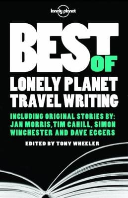 Best Of Lonely Planet Travel Writing
