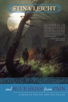 And Blue Skies From Pain A Book Of The Fey And The Fallen