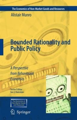 Bounded Rationality And Public Policy A Perspective From Behavioural Economics