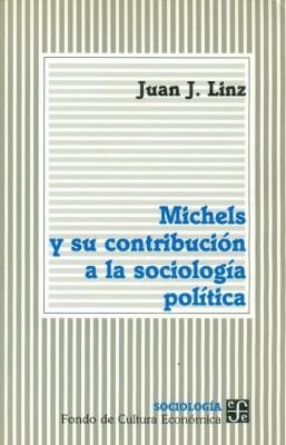 Michels Y Su Contribucin A La Sociologa Poltica