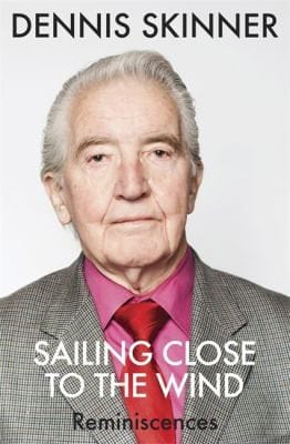 Dennis Skinner Memoir