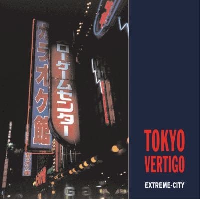 Tokyo Vertigo Extremecity