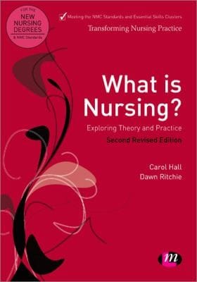 What Is Nursing Exploring Theory and Practice
            
                Transforming Nursing Practice