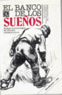 El Banco De Los Sueos Ensayo Antropolgico Del Soador Contemporneo