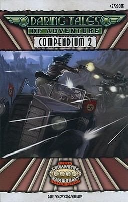 Daring Tales Of Adventure Compendium 2 Savage Worlds