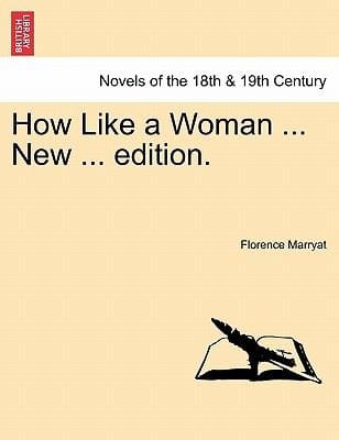 How Like a Woman  New  Edition