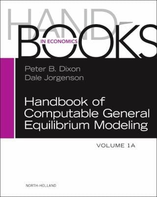 Handbook Of Computable General Equilibrium Modeling