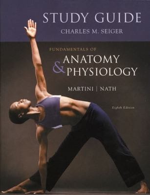 Study Guide for Fundamentals of Anatomy  Physiology