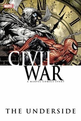 Civil War The Underside A Marvel Comics Event