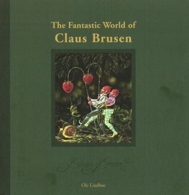 The Fantastic World Of Claus Brusen