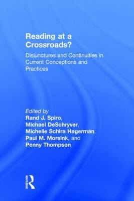 Reading At A Crossroads Disjunctures And Continuities In Conceptions And Practices Of Reading In The 21st Century