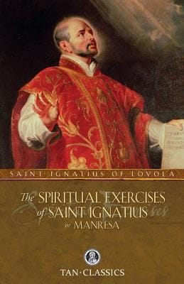 The Spiritual Exercises Of St Ignatius Or Manresa Explained Stepbystep For Independent Use