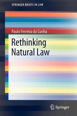 Rethinking Natural Law
            
                Springerbriefs in Law