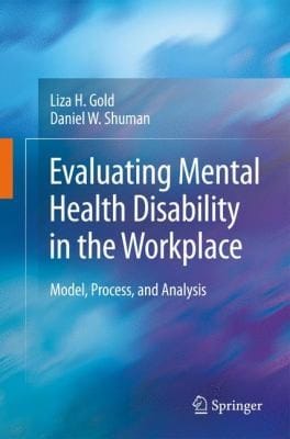Evaluating Mental Health Disability In The Workplace Model Process And Analysis