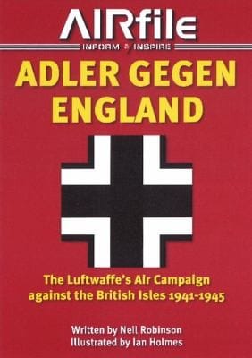 Adler Gegen England The Luftwaffes Air Campaign Against The British Isles 1941 To 1945