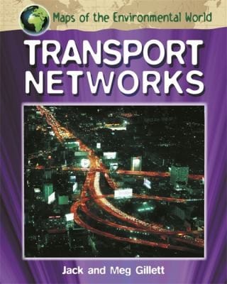 Transport Networks
            
                Maps of the Environmental World