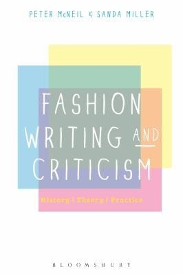 Fashion Writing And Criticism History Theory Practice