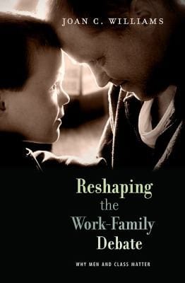 Reshaping the WorkFamily Debate
            
                William E Massey Sr Lectures in the History of American C