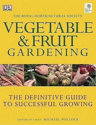 RHS Vegetable and Fruit Gardening