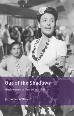 Out Of The Shadows Black Women In Film 19001959