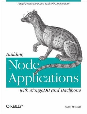 Building Node Applications With Mongodb And Backbone Rapid Prototyping And Scalable Deployment