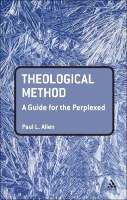 Theological Method A Guide For The Perplexed
