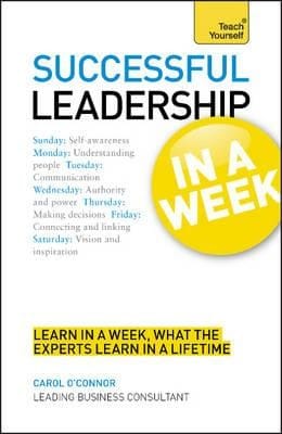 Successful Leadership in a Week Carol OConnor