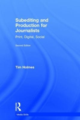 Subediting and Production for Journalists
            
                Media Skills Hardcover