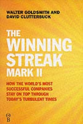 The Winning Streak Mark Ii How The Worlds Most Successful Companies Stay On Top Through Todays Turbulent Times