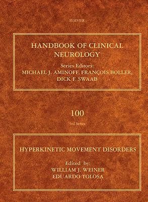 Hyperkinetic Movement Disorders Handbook of Clinical Neurology Vol 100 Series Editors
            
                Handbook of Clinical Neurology