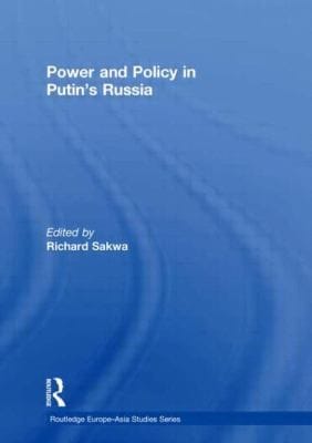 Power And Policy In Putins Russia