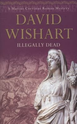 Illegally Dead
            
                Marcus Corvinus Roman Mysteries