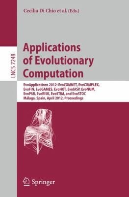 Applications of Evolutionary Computation Evoapplications 2012
            
                Lecture Notes in Computer Science  Theoretical Computer Sci