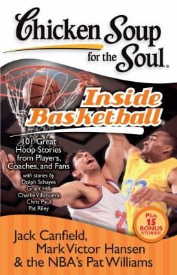 Chicken Soup for the Soul Inside Basketball
            
                Chicken Soup for the Soul Chicken Soup for the Soul