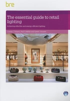 The Essential Guide To Retail Lighting Achieving Effective And Energyefficient Lighting