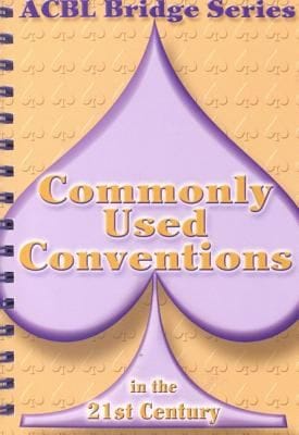 Commonly Used Conventions in the 21st Century
            
                ACBL Bridge Unnumbered