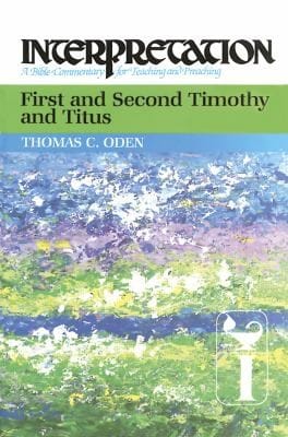 First and Second Timothy and Titus Interpretation
            
                Interpretation A Bible Commentary for Teaching  Preaching