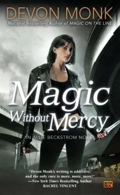 Magic Without Mercy An Allie Beckstrom Novel